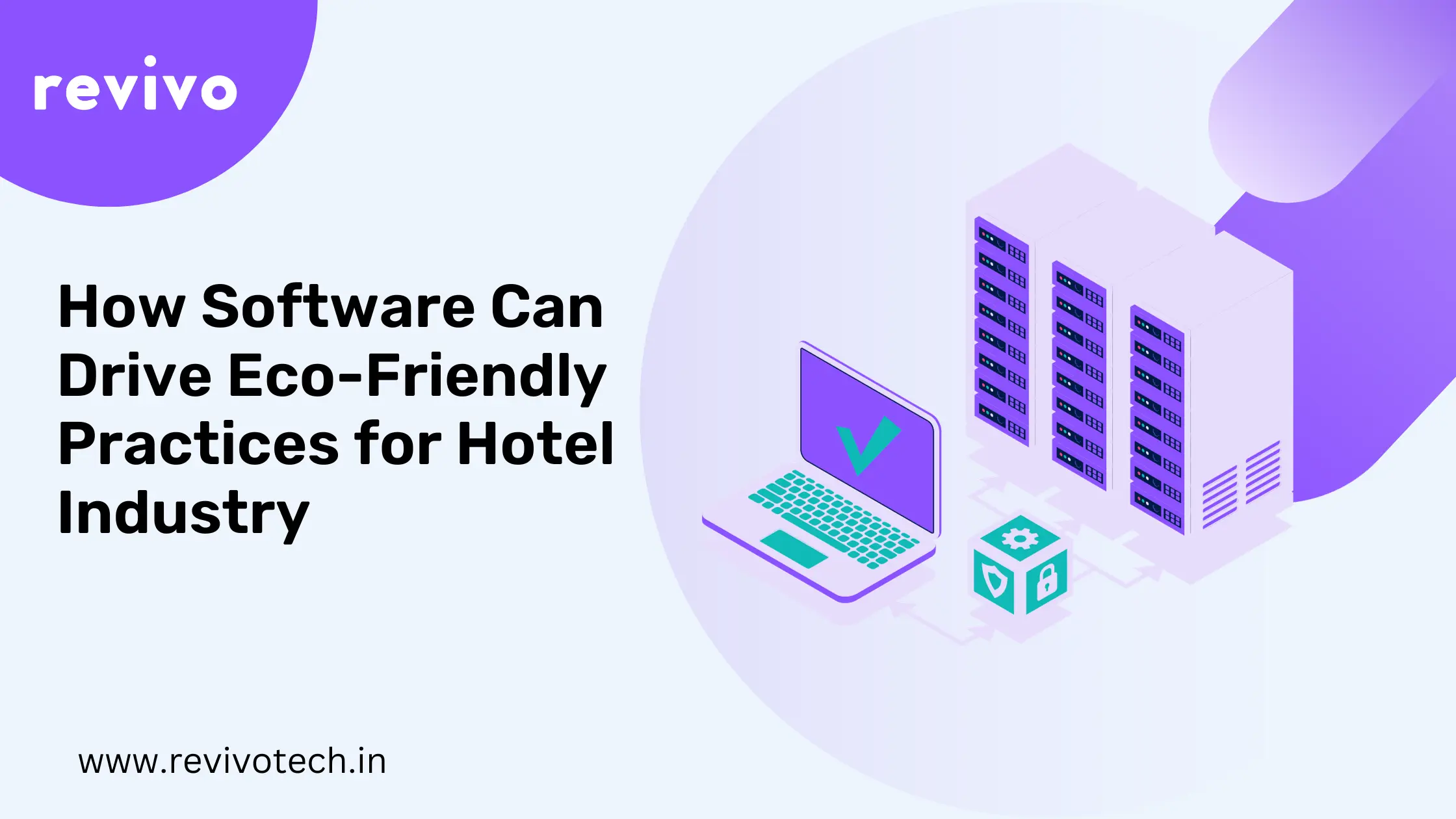 Sustainability in the Hotel Industry: How Software Can Drive Eco-Friendly Practices