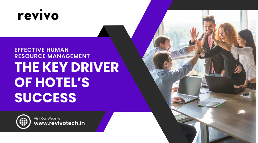 Efficient Human Resource Management: The Key driver of  Hotel’s Success