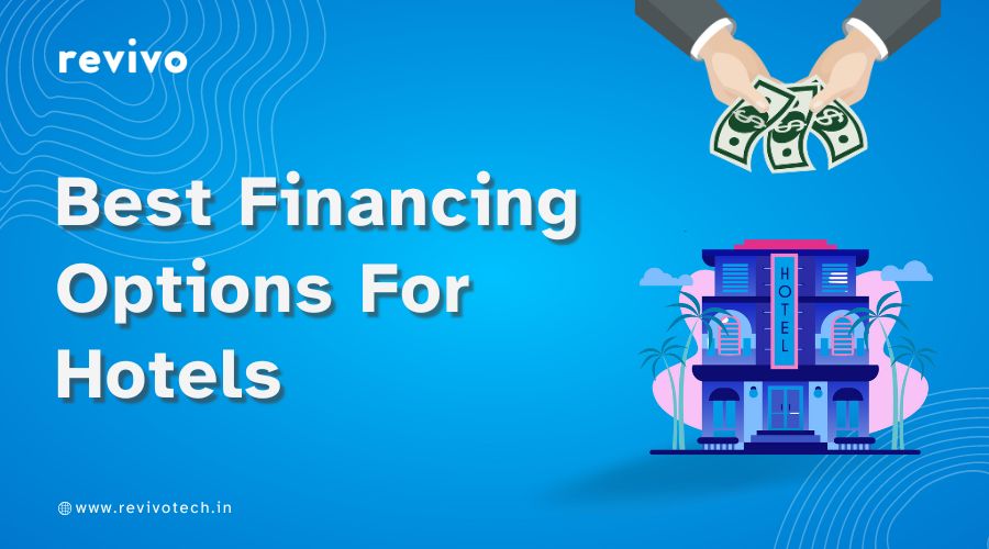 Hotel Business Loans The Best Financing Options for Hotels