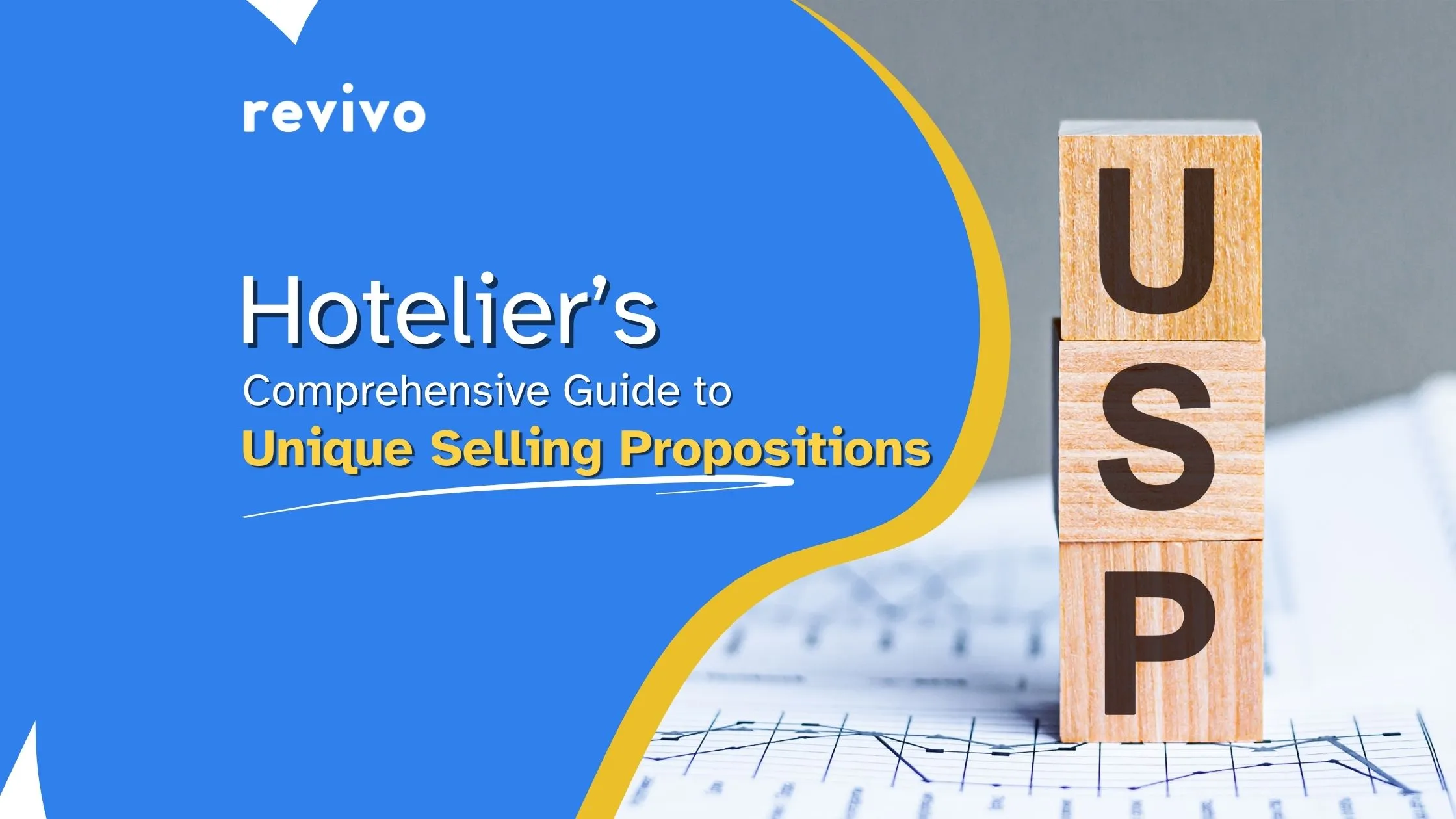 Hotelier’s Comprehensive Guide to Unique Selling Propositions 2024