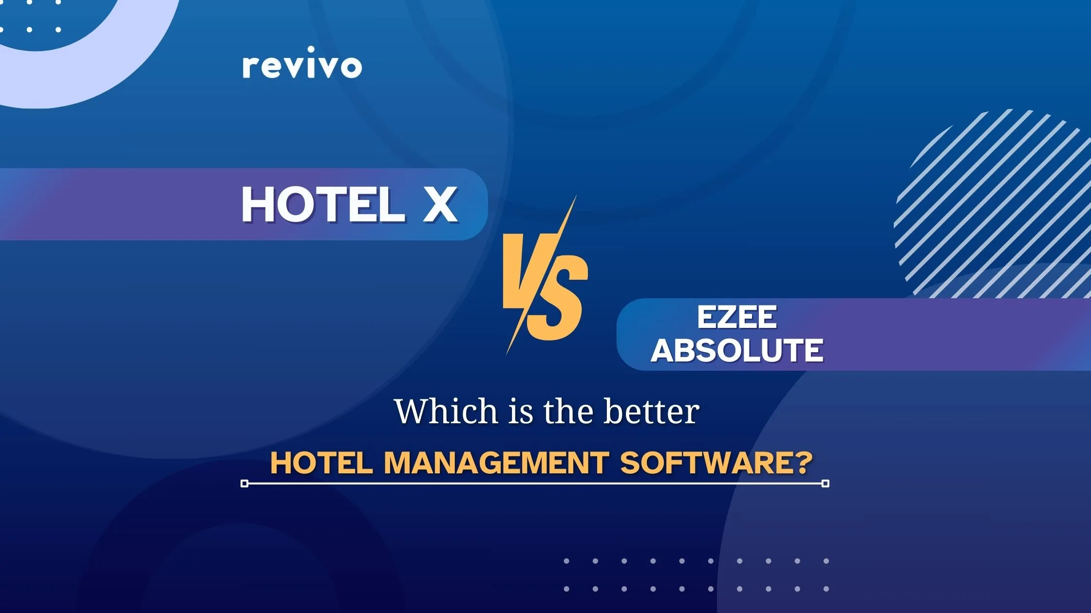 Hotel X vs eZee Absolute: Which is the Better Hotel Management Software