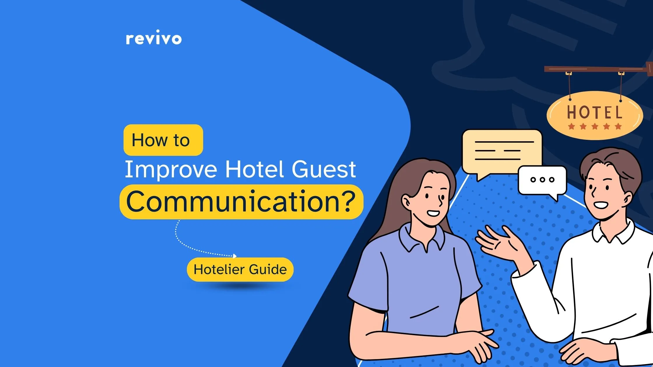 How to Improve Hotel Guest Communication? Hotelier Guide 2024