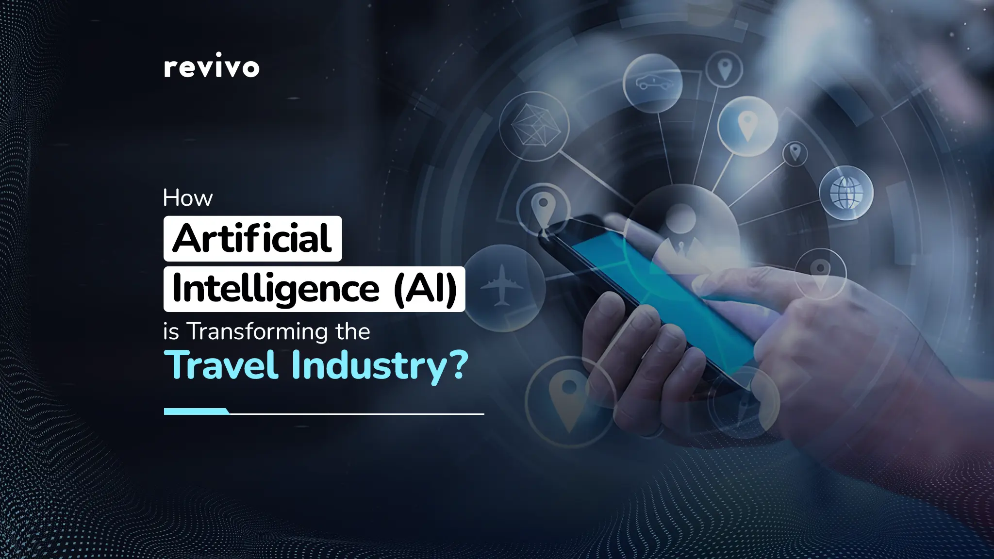 How Artificial Intelligence (AI) is Transforming the Travel Industry ?