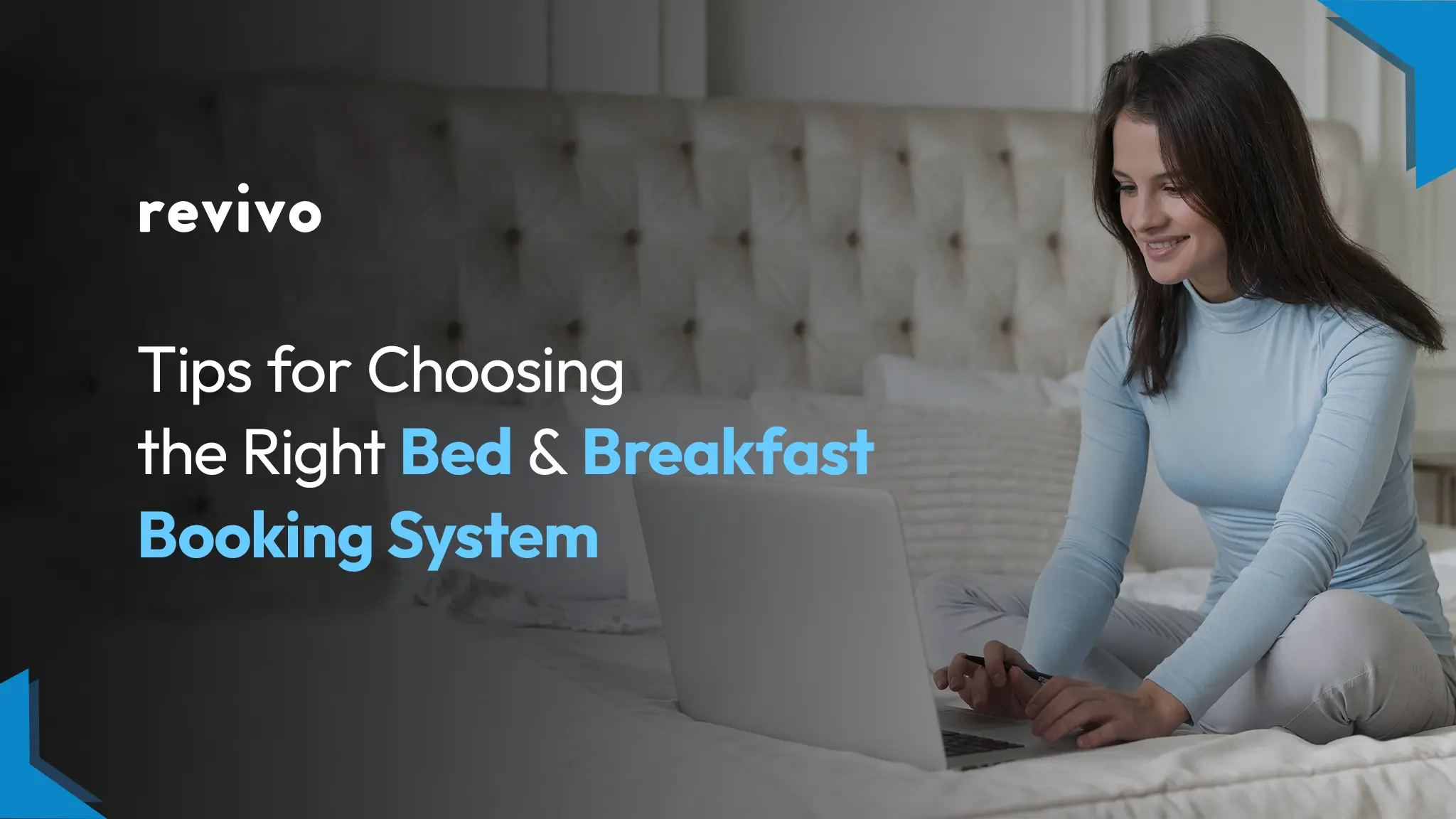 Tips for Choosing the Right Bed and Breakfast Booking System 2024